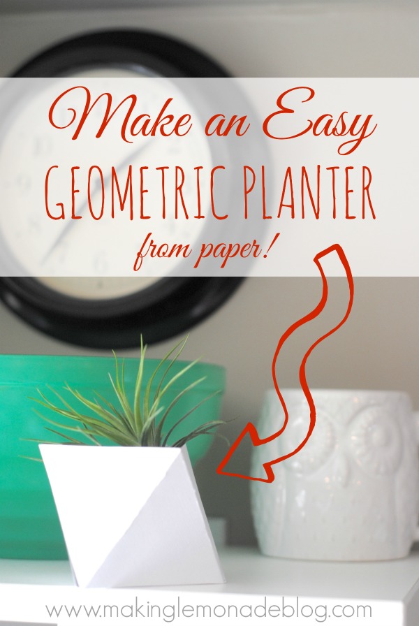 Adorable Geometric Plant Pods/ Planters-- made from paper! Get the pattern and tutorial at www.makinglemonadeblog.com #crafts #paper #planter