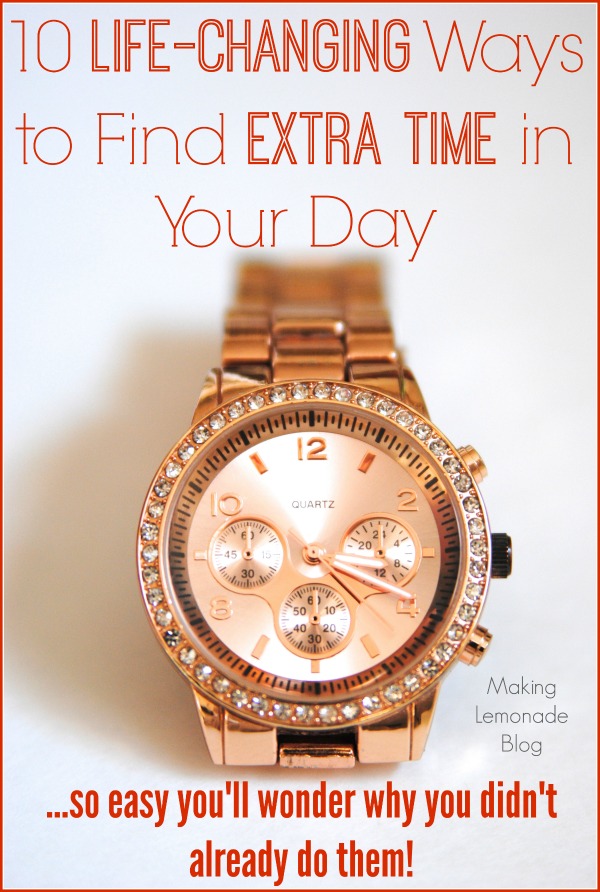 10 Life-Changing Ways to Find Extra Time in your Day
