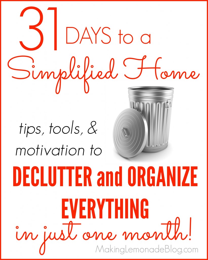 Declutter and Organize EVERYTHING Challenge! Tips, Tools, & Motivation to organize your entire home in 31 days