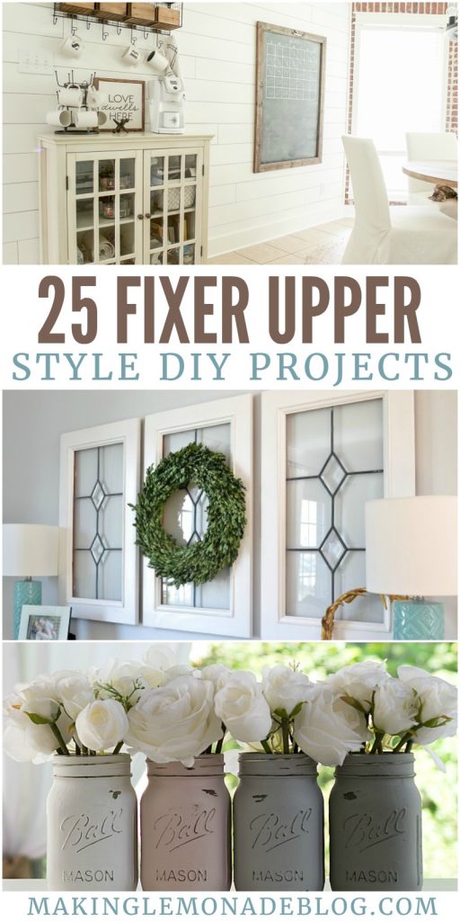 25 Fixer Upper Style DIY Projects - Making Lemonade - Empowering Culture For Fixer Upper Projects