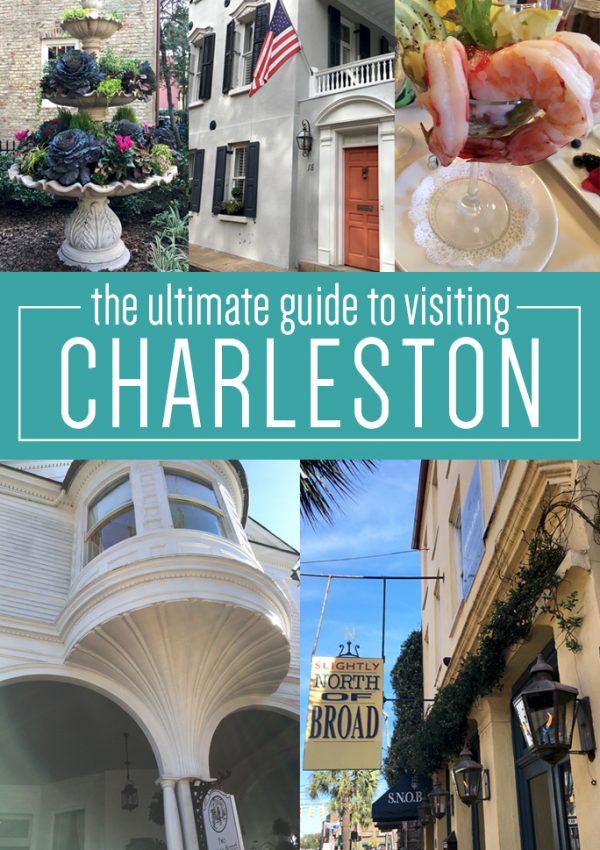 The Ultimate Guide to Visiting Charleston, SC