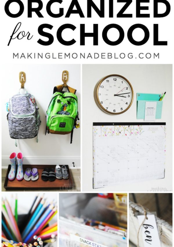 12 Clever Tips to Get Organized for Back to School