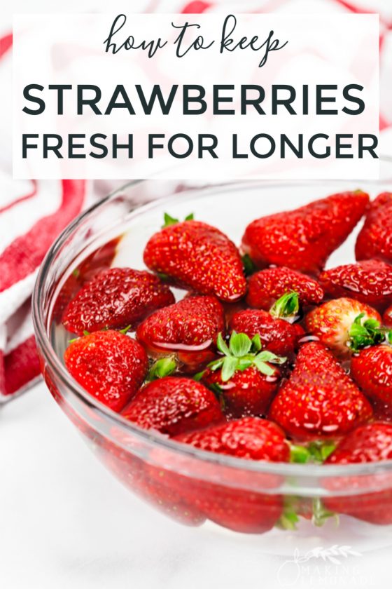 Kitchen Hack: How to Keep Strawberries Fresh - Making Lemonade