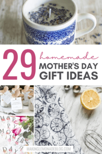 27 Homemade Gift Ideas for Mother's Day (2024) - Making Lemonade