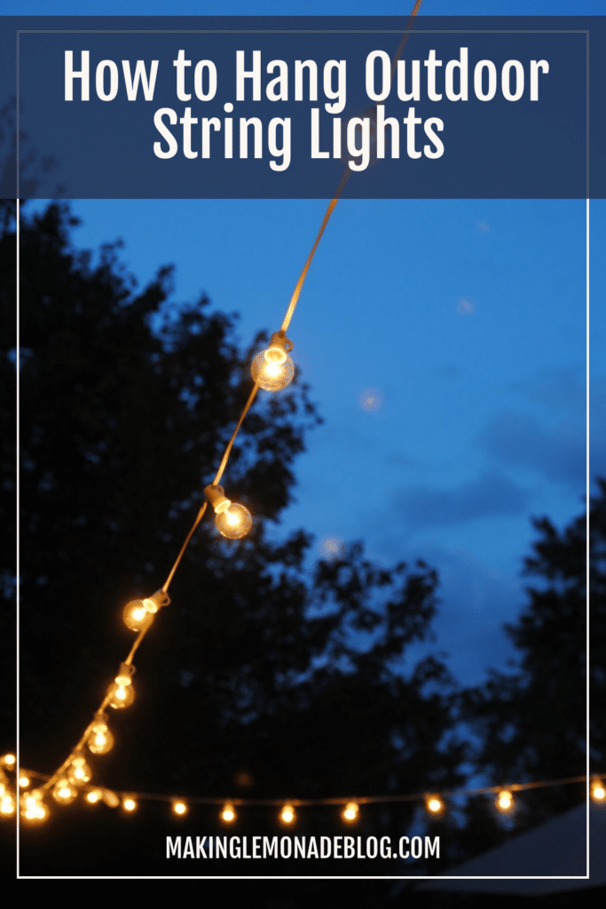 How to Hang Outdoor String Lights On a Deck (No Walls Needed!) - Making ...