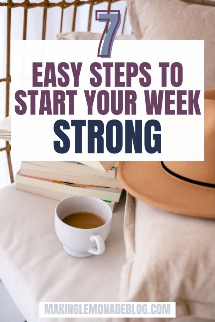 planner with text that says "7 easy steps to start your week strong"